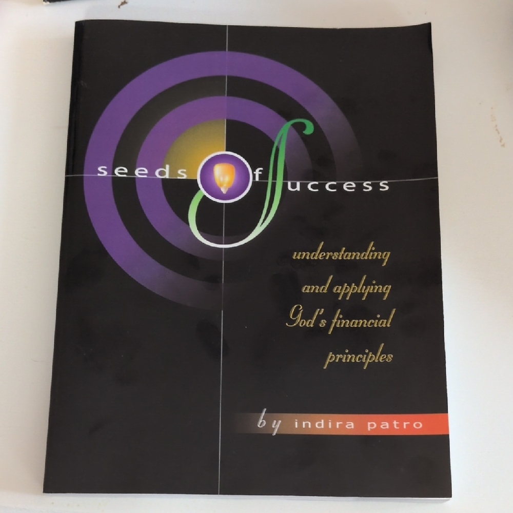 Free - Seeds of Success Understanding and Applying Gods financial principles